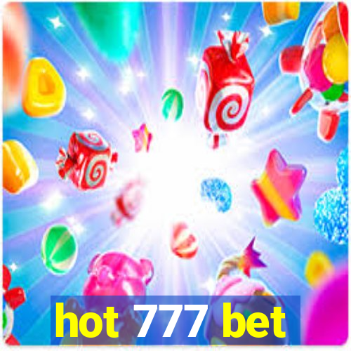 hot 777 bet